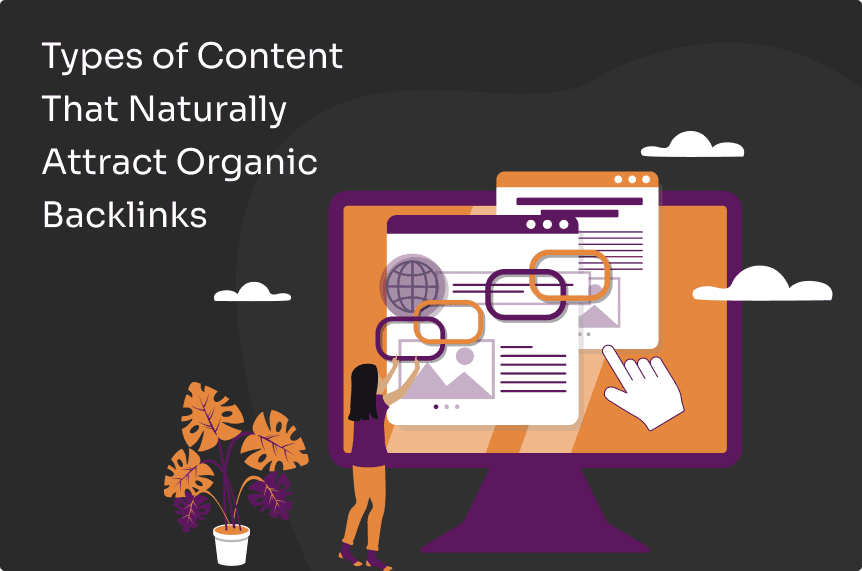Why is Link Building Still Important in 2025: Best Link Building Strategies 8 Types of Content That Naturally Attract Organic Backlinks